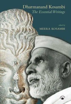 Orient Dharmanand Kosambi: The Essential Writings - Edited, Translated, and with an Introduction